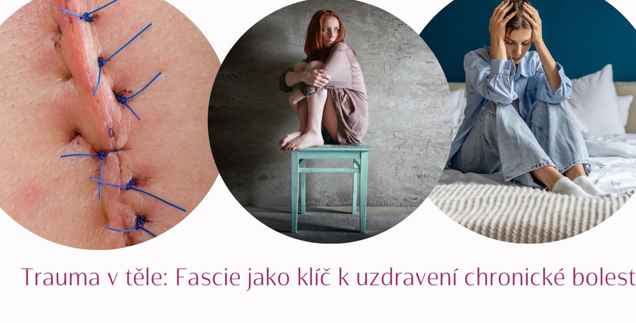 Trauma in the Body: How Fascia Holds the Key to Healing Chronic Pain